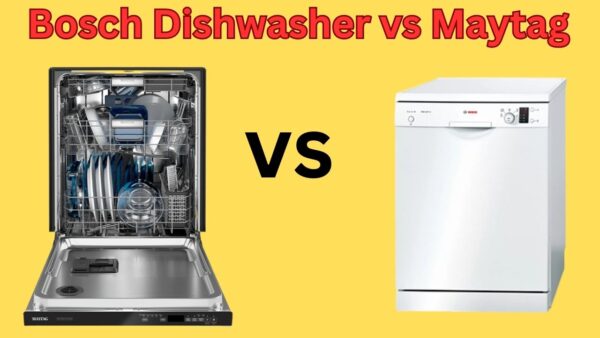 Bosch Dishwasher vs Maytag